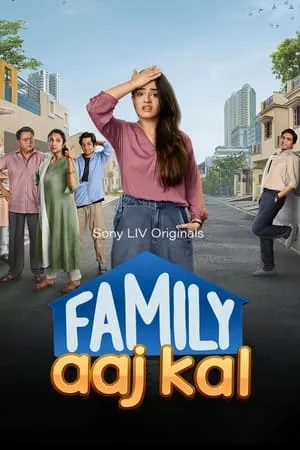 TnHits Family Aaj Kal (Season 1) 2024 Hindi Web Series WEB-DL 480p 720p 1080p Download