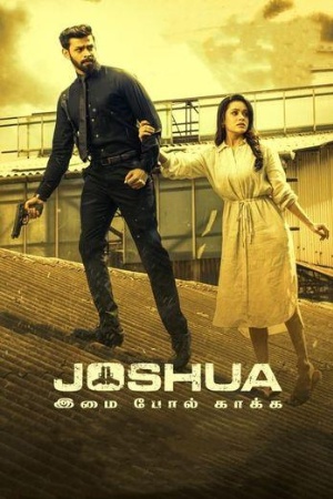 TnHits Joshua: Imai Pol Kaka 2024 Hindi+Tamil Full Movie WEB-DL 480p 720p 1080p Download