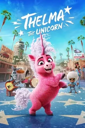 TnHits Thelma the Unicorn 2024 Hindi+English Full Movie WEB-DL 480p 720p 1080p Download